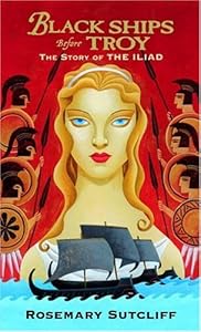 Black Ships Before Troy: The Story of 'The Iliad'