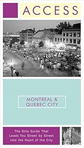 Access Montreal &amp; Quebec City 3e