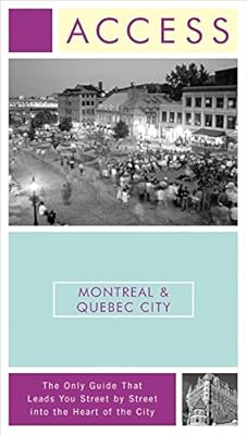 Access Montreal &amp; Quebec City 3e