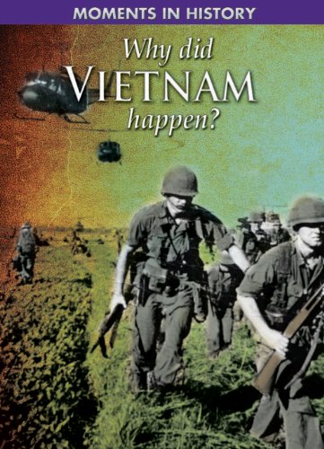 Why Did the Vietnam War Happen? (Moments in History) by Clive Gifford