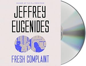 Fresh Complaint: Stories
