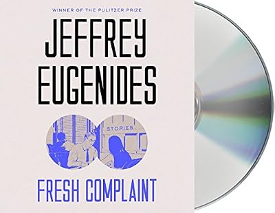 Fresh Complaint: Stories