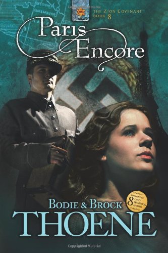 Paris Encore (Zion Covenant Book 8) by Bodie Thoene