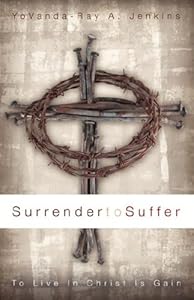 Surrender to Suffer by Yovanda-ray A. Jenkins