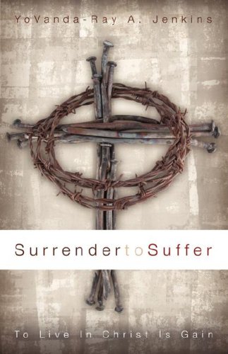 Surrender to Suffer by Yovanda-ray A. Jenkins