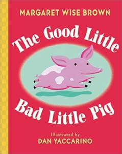 The Good Little Bad Little Pig