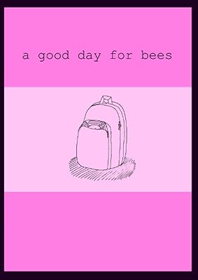 A Good Day For Bees
