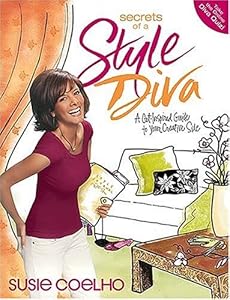 Secrets of a Style Diva: A Get-Inspired Guide to Your Creative Side