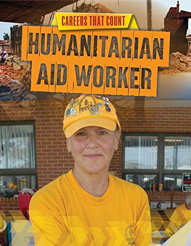 Humanitarian Aid Worker by Louise Spilsbury