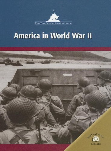 America in World War II: America in World War Two (Wars That Changed American History) by Michael Burgan
