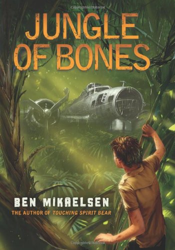 Jungle of Bones by Ben Mikaelsen