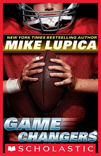 Game Changers #1 by Mike Lupica