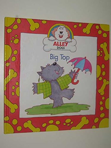 Big Top (Alley Dogs) by Terry Rees, Lesley, Illustrated by Burton