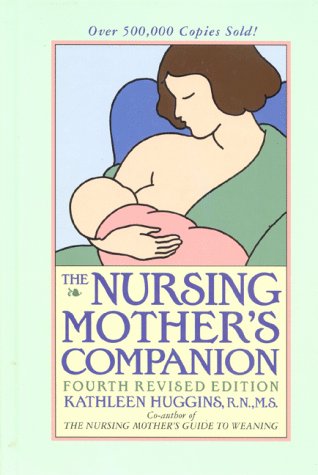 The Nursing Mother's Companion by Kathleen Huggins