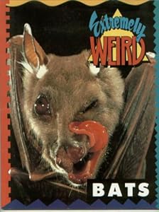 Extremely Weird Bats