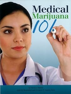 Medical Marijuana 101 by Mickey Martin