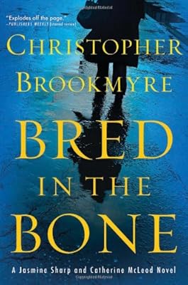 Bred in the Bone: A Jasmine Sharp and Catherine McLeod Novel