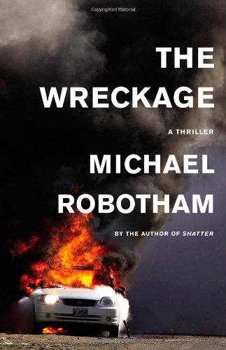 The Wreckage: A Thriller by Michael Robotham