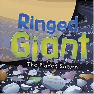 Ringed Giant: The Planet Saturn (Amazing Science: Planets)