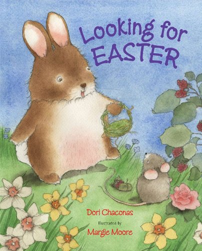 Looking for Easter by Dori Chaconas