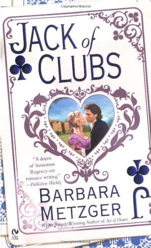 Jack of Clubs (The House of Cards Trilogy, Book 2) by Barbara Metzger