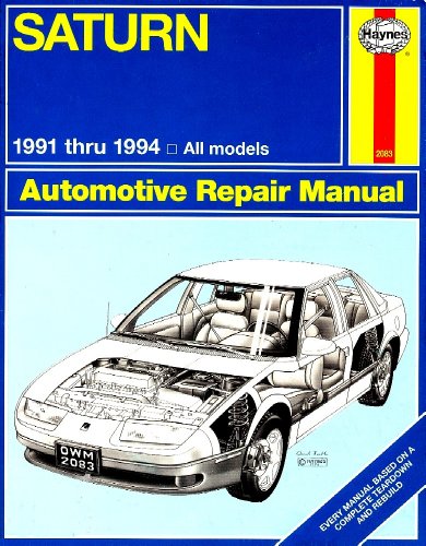 Saturn Automotive Repair Manual/1991 Thru 1994 All Models by Mark Ryan