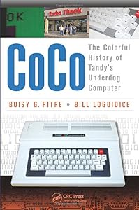 CoCo: The Colorful History of Tandy's Underdog Computer