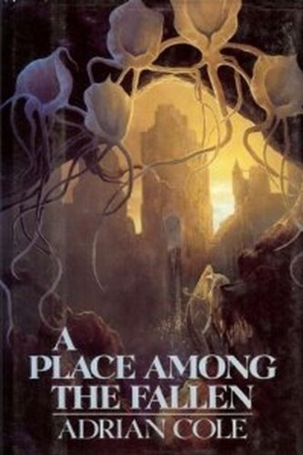 A place among the fallen by Adrian Cole