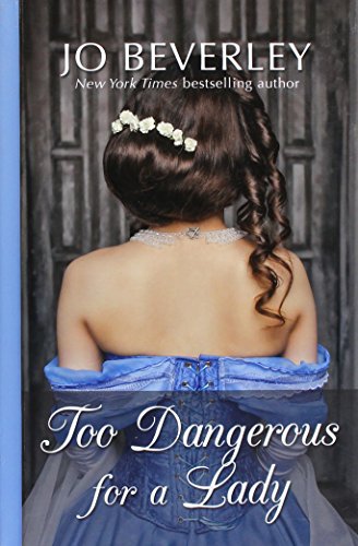 Too Dangerous For A Lady by Jo Beverley