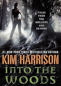 Into the Woods: Tales from the Hollows and Beyond: Library Edition