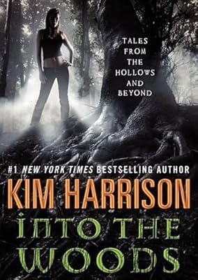 Into the Woods: Tales from the Hollows and Beyond: Library Edition