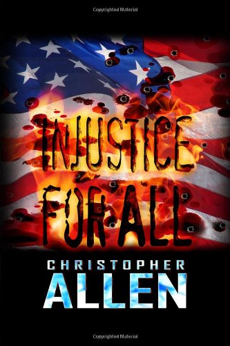 Injustice for All by Christopher Allen