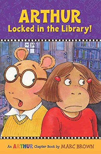 Arthur Locked in the Library!: An Arthur Chapter Book by Marc Brown