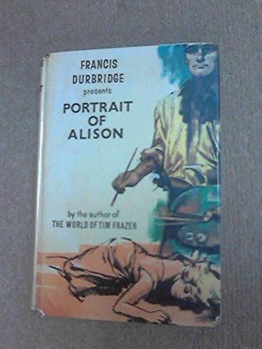 Portrait of Alison by Francis Durbridge