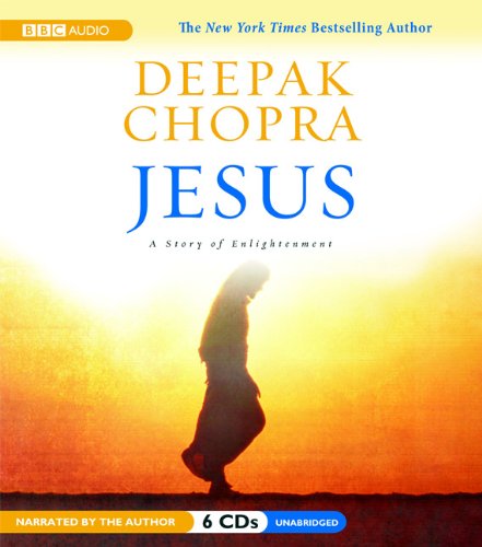 Jesus: A Story of Enlightenment by Deepak Chopra