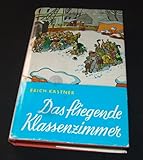 Das fliegende Klassenzimmer: Ein Roman für Kinder (Gebundene Ausgabe ca. 1970) - Erich Kästner