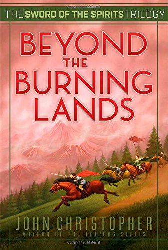 Beyond the Burning Lands by John Christopher
