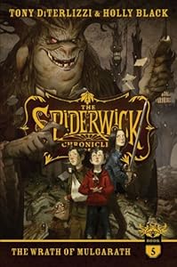 The Wrath of Mulgarath (The Spiderwick Chronicles Book 5)