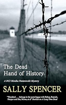 Dead Hand of History (A DCI Monika Paniatowski Mystery)