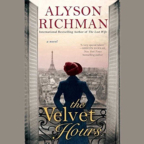 The Velvet Hours: A Novel by Alyson Richman