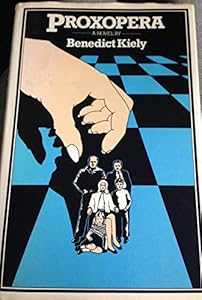 Proxopera: A novel by Benedict Kiely