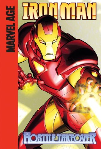 Hostile Takeover (Marvel Age Iron Man) by Fred Van Lente