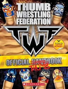THUMB WRESTLING FEDERATION: OFFICIAL THUMBBOOK