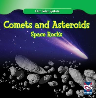 Comets and Asteriods: Space Rocks