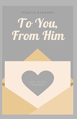 To You, From Him: love notes from God