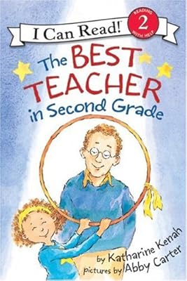 The Best Teacher in Second Grade (I Can Read Book 2)