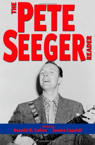 The Pete Seeger Reader by Pete Seeger
