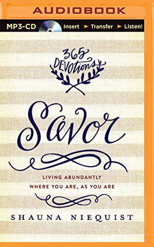Savor: Living Abundantly Where You Are, As You Are by Shauna Niequist