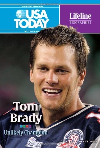 Tom Brady: Unlikely Champion by Matt Doeden