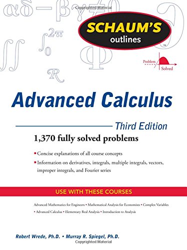 Schaum's Outline of Advanced Calculus, Third Edition by Robert Wrede